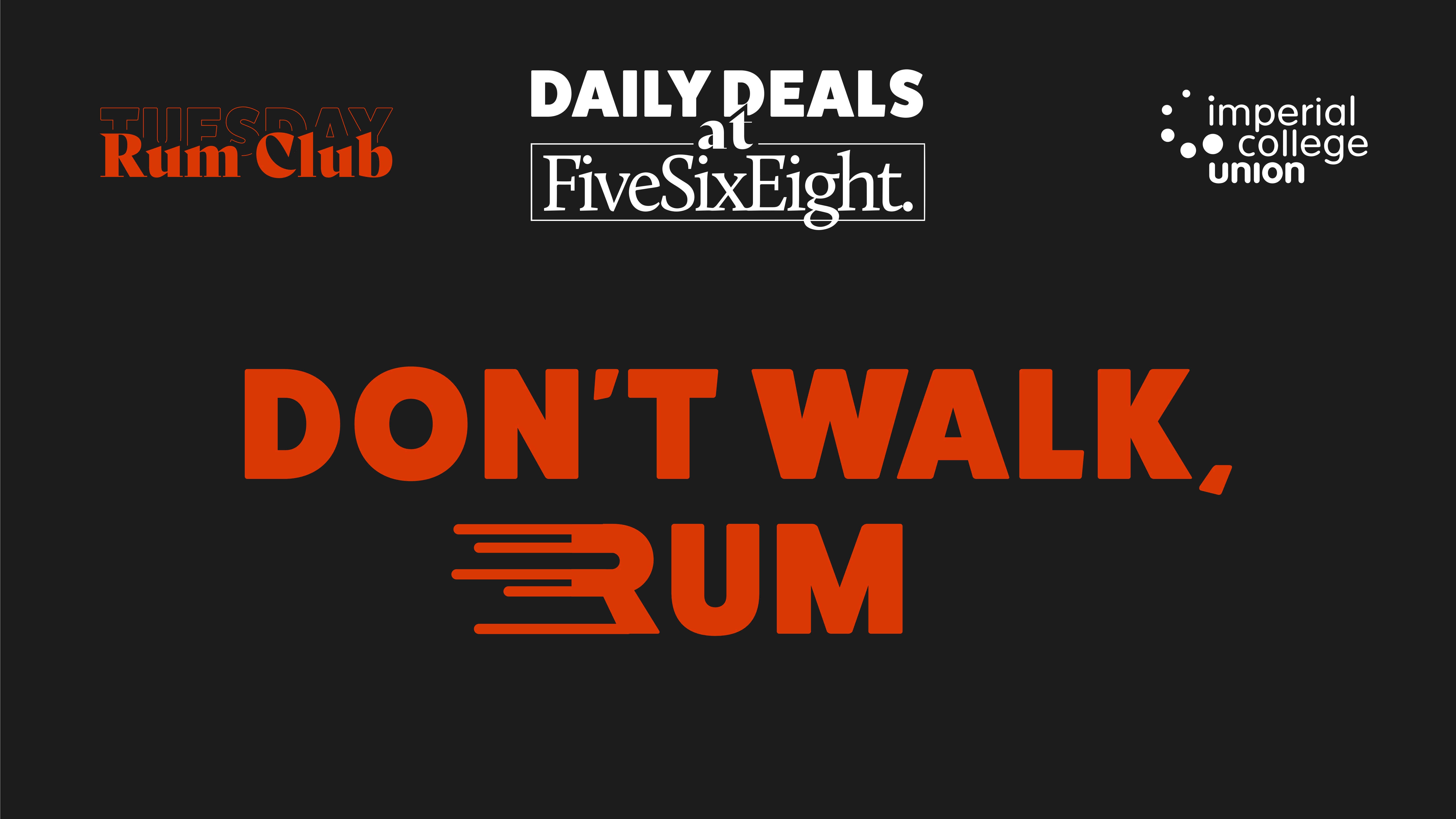 Don't Walk, Rum