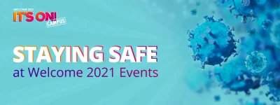 Staying Safe at Welcome 2021 Events