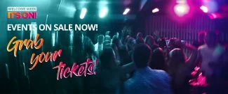 Welcome Events on Sale, Grab your tickets