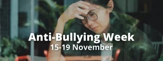 Anti-Bullying Week - 15th-19th November